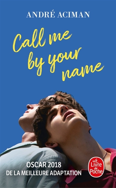 Call me by your name | Aciman, André