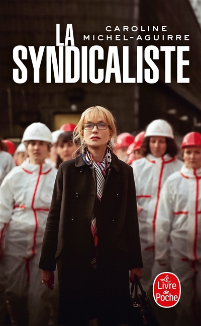 Syndicaliste (La) | Michel, Caroline