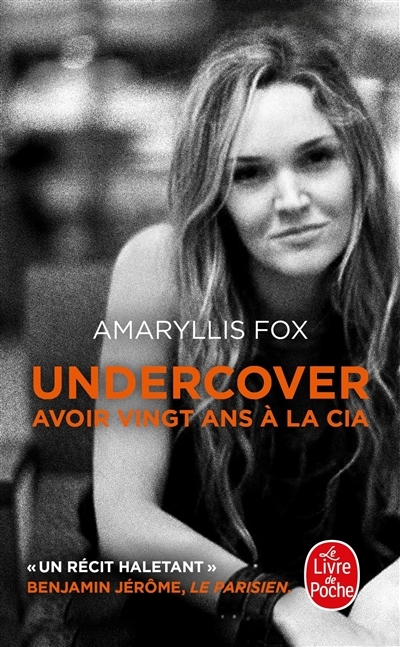 Undercover : avoir vingt ans à la CIA | Fox, Amaryllis