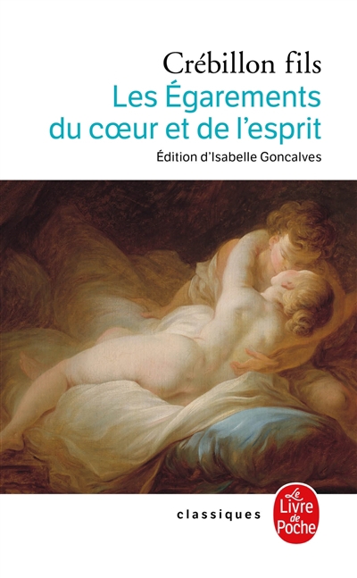 égarements du coeur et de l'esprit (Les) | Crébillon, Claude-Prosper de (Auteur)