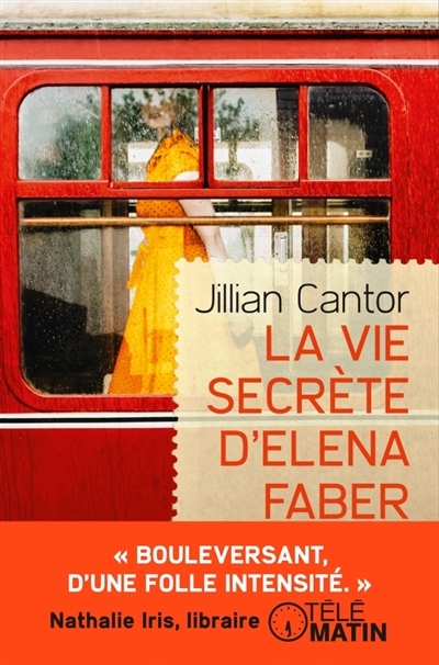 vie secrète d'Elena Faber (La) | Cantor, Jillian
