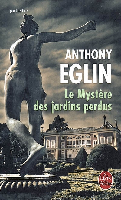 Mystère des jardins perdus (Le) | Eglin, Anthony