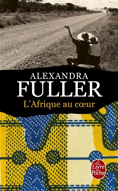L'Afrique au coeur | Fuller, Alexandra