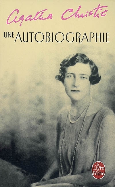 Une autobiographie | Christie, Agatha