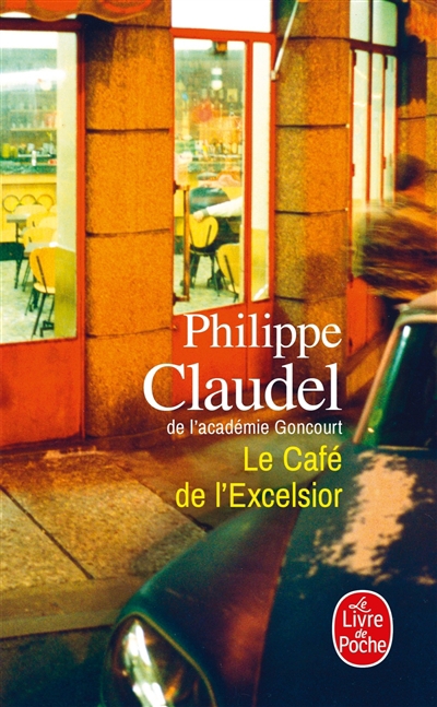 café de l'Excelsior (Le) | Claudel, Philippe (Auteur)