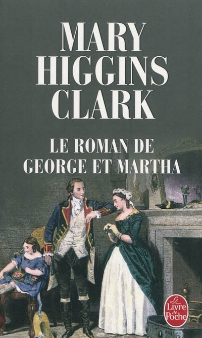 Le roman de George et Martha | Higgins Clark, Mary 