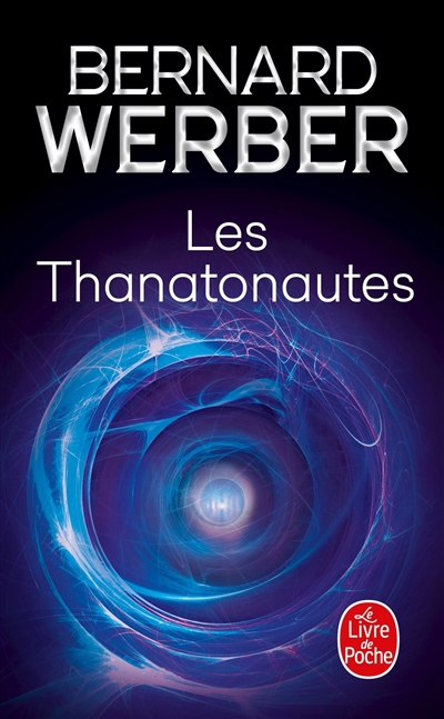 thanatonautes (Les) | Werber, Bernard