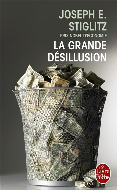 grande désillusion (La) | Stiglitz, Joseph Eugene