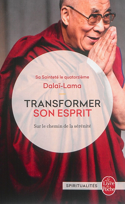 Transformer son Esprit | Dalaï-lama 14