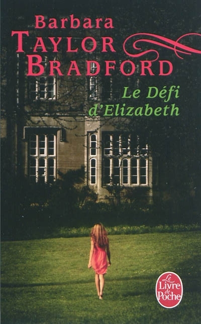 Défi d'Elizabeth (Le) | Bradford, Barbara Taylor