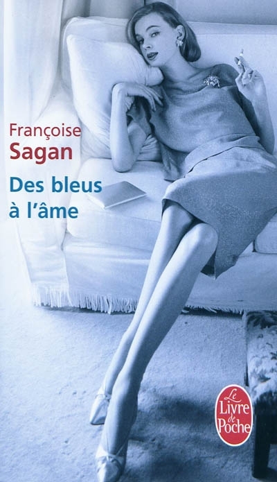 Des bleus à l'âme | Sagan, Françoise