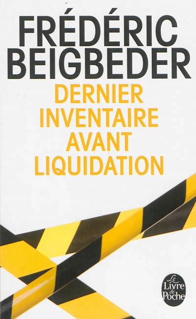 Dernier inventaire avant liquidation | Beigbeder, Frédéric