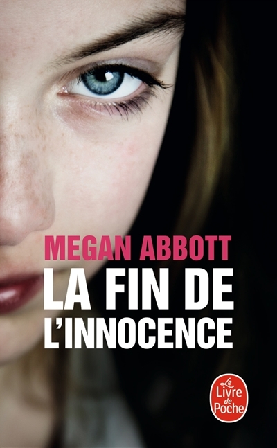 Fin de l'innocence (La) | Abbott, Megan E. (Auteur)