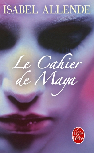 cahier de Maya (Le) | Allende, Isabel
