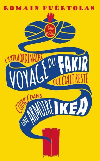 Extraordinaire Voyage du Fakir qui Était Resté Coincé dans une Armoire Ikea (L') | Puértolas, Romain
