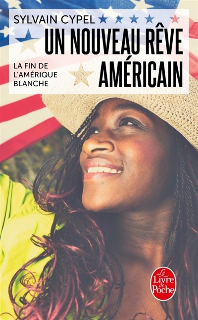 Un nouveau rêve américain | Cypel, Sylvain