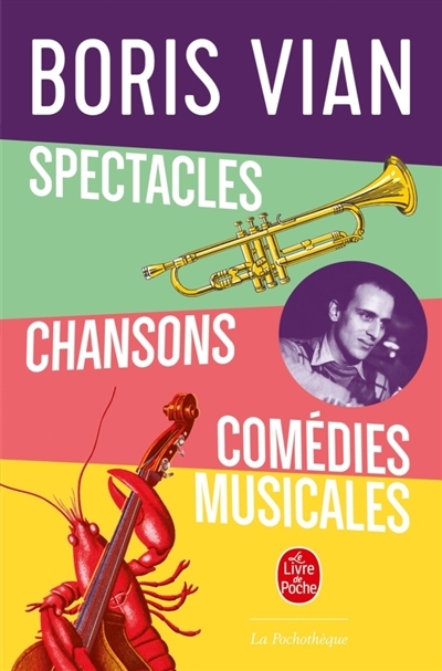 Spectacles, chansons, comédies musicales | Vian, Boris