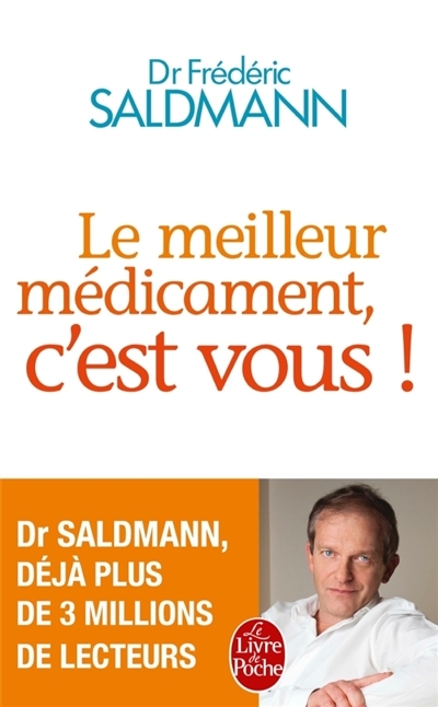 meilleur médicament, c'est vous ! (Le) | Saldmann, Frédéric