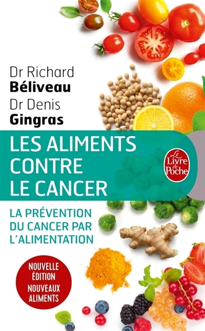 aliments contre le cancer (Les) | Béliveau, Richard
