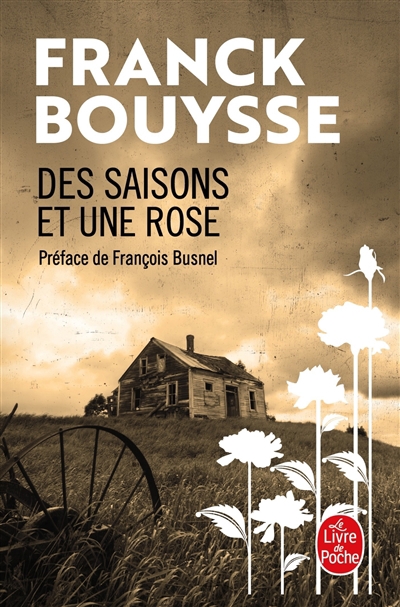 Des saisons et une rose | Bouysse, Franck