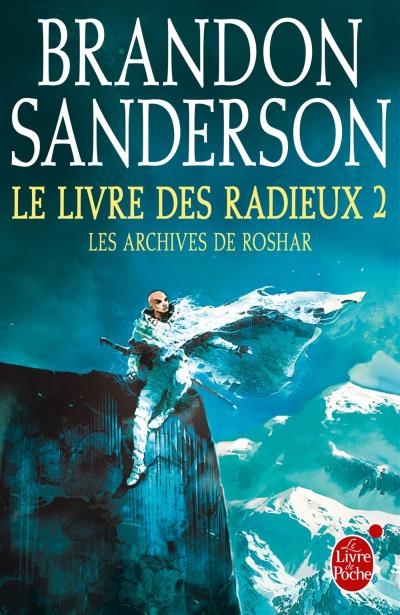 Les archives de Roshar T.02 - Le livre des Radieux T.02 | Sanderson, Brandon