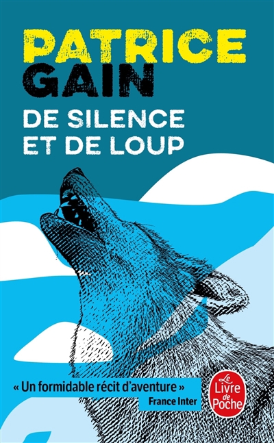 De silence et de loup | Gain, Patrice
