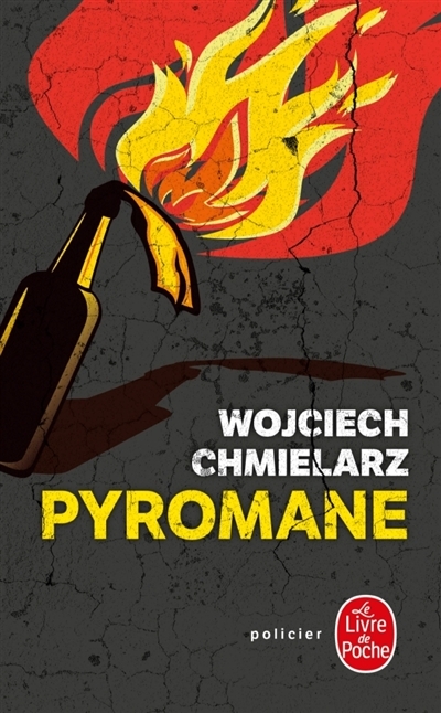 Pyromane | Chmielarz, Wojciech