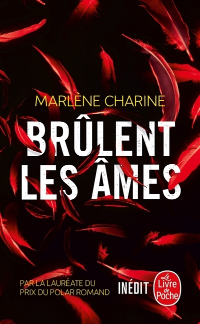 Brûlent les âmes : thriller | Charine, Marlène 