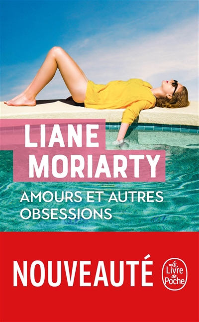 Amours et autres obsessions | Moriarty, Liane (Auteur)