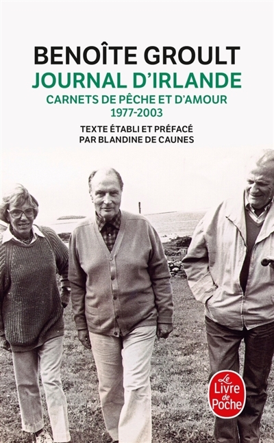 Journal d'Irlande - Carnet de pêche et d'amour 1977-2003 | Groult, Benoîte
