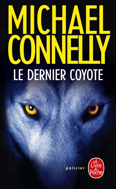 dernier coyote (Le) | Connelly, Michael