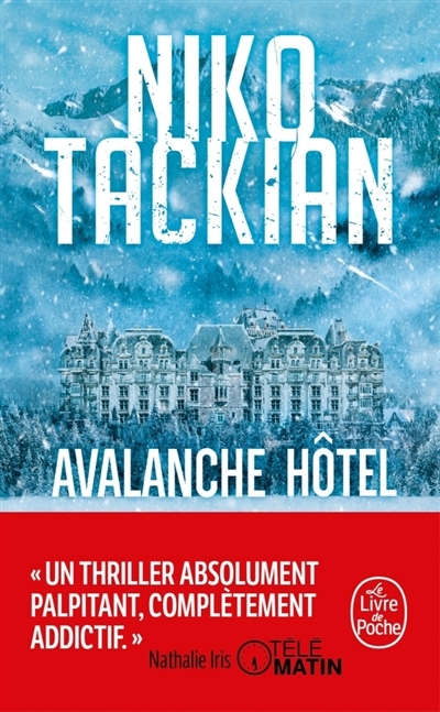 Avalanche hôtel | Tackian, Nicolas