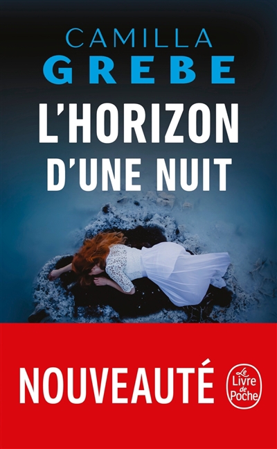 Horizon d'une nuit (L') | Grebe, Camilla