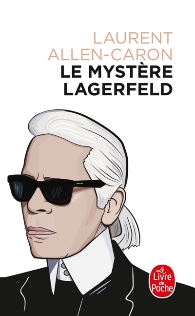 mystère Lagerfeld (Le) | Allen-Caron, Laurent