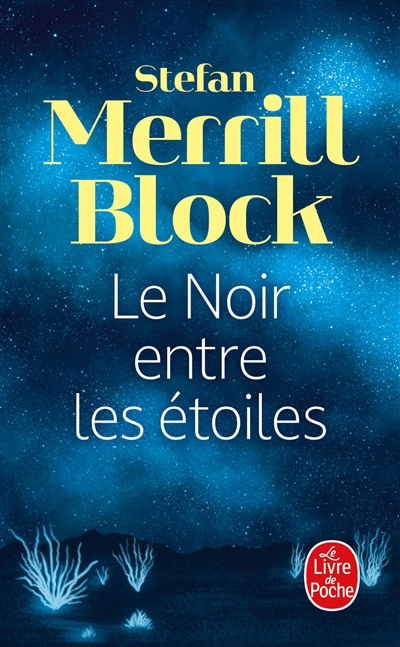 noir entre les étoiles (Le) | Block, Stefan Merrill (Auteur)