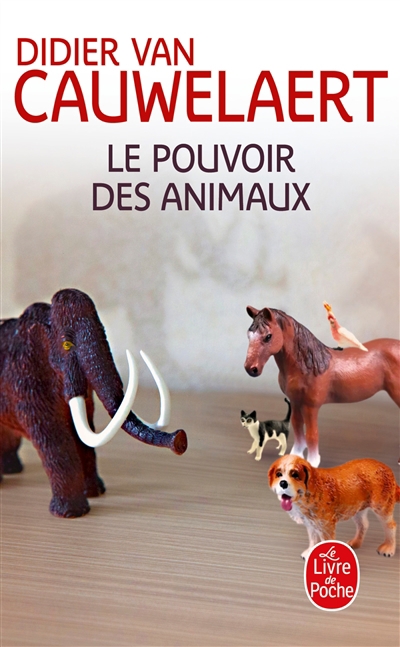 pouvoir des animaux (Le) | Van Cauwelaert, Didier