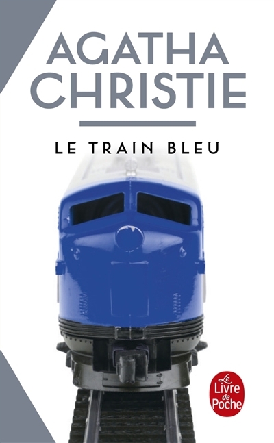 train bleu (Le) | Christie, Agatha (Auteur)