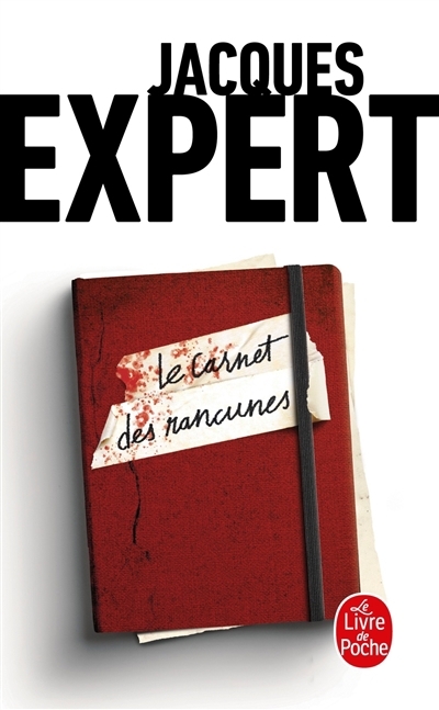 carnet des rancunes (Le) | Expert, Jacques