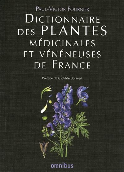 Dictionnaire des plantes médicinales et vénéneuses de France | Fournier, Paul Victor