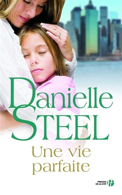 Une vie parfaite | Steel, Danielle