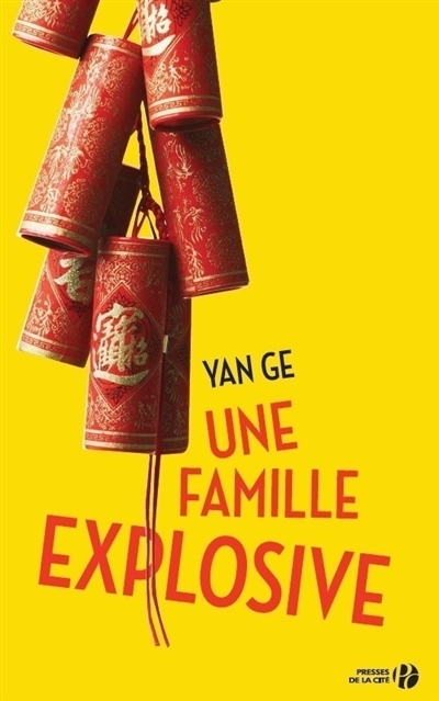 Une famille explosive | Ge, Yan