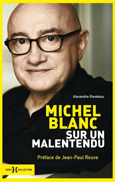 Michel Blanc - Sur un malentendu | Raveleau, Alexandre