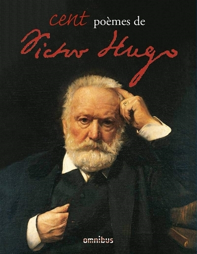 Cent poèmes de Victor Hugo | Hugo, Victor
