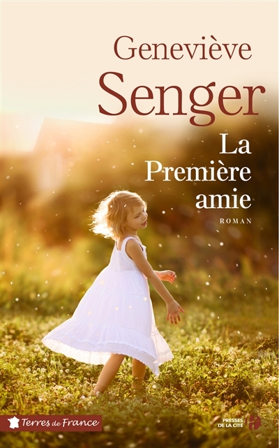 première amie (La) | Senger, Geneviève