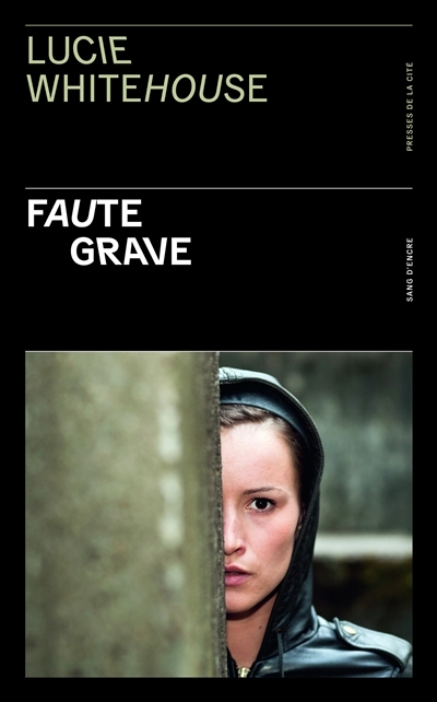 Faute grave | Whitehouse, Lucie