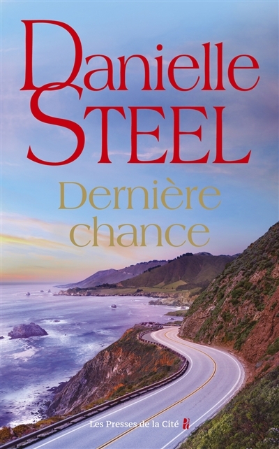 Dernière chance | Steel, Danielle (Auteur)