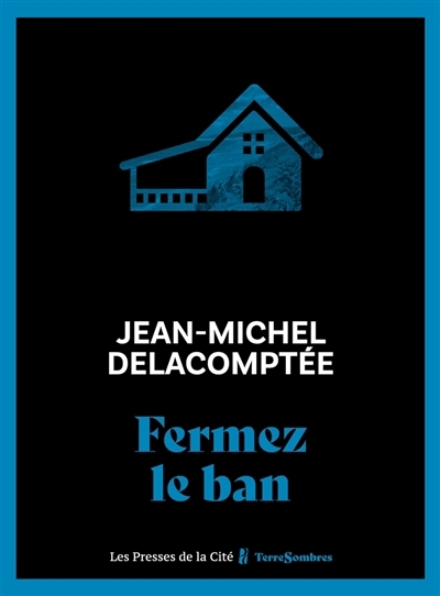 Fermez le ban | Delacomptée, Jean-Michel
