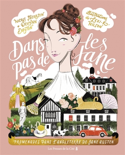 Dans les pas de Jane : promenades dans l'Angleterre de Jane Austen  | Jacobsen, Nicole