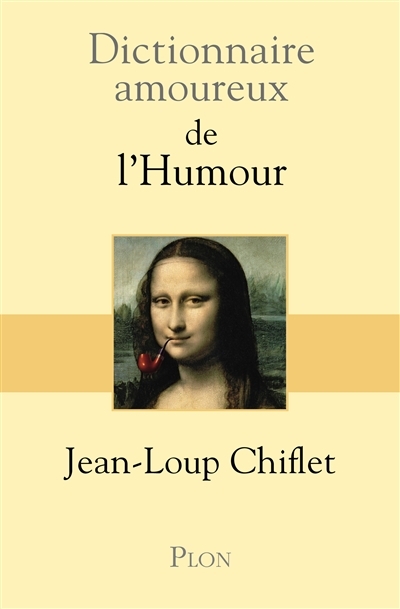 Dictionnaire amoureux de l'humour | Chiflet, Jean-Loup