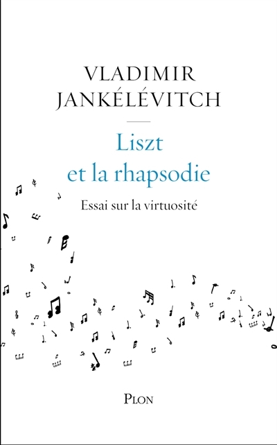 Liszt et la rhapsodie | Jankélévitch, Vladimir